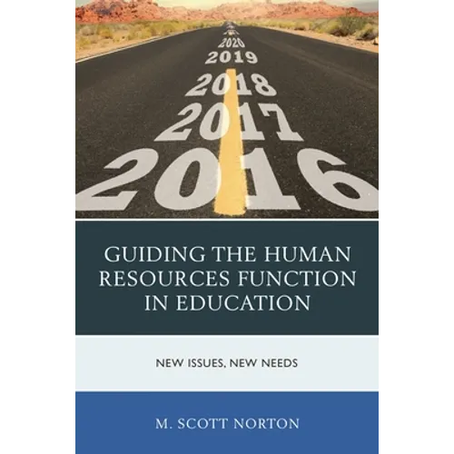 Guiding the Human Resources Function in Education: New Issues, New Needs