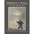 Herman V Wall: Standing on One Leg