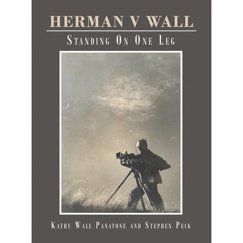 Herman V Wall: Standing on One Leg