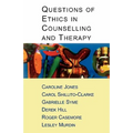 Questions of Ethics in Counselling and Therapy
