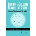 Creating an Effective Management System: Integrating Policy Deployment, TWI, and Kata