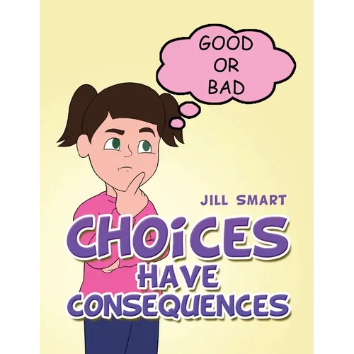 Choices Have Consequences