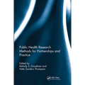 Public Health Research Methods for Partnerships and Practice