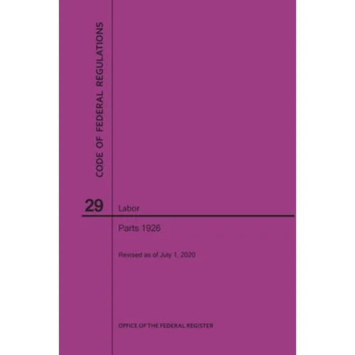 Code of Federal Regulations Title 29, Labor, Parts 1926, 2020