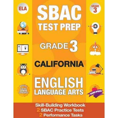 Sbac Test Prep Grade 3 California English Language Arts: 2 Smarter Balanced Practice Tests and Workbook, Caaspp Test Grade 3, Practice Tests Californi