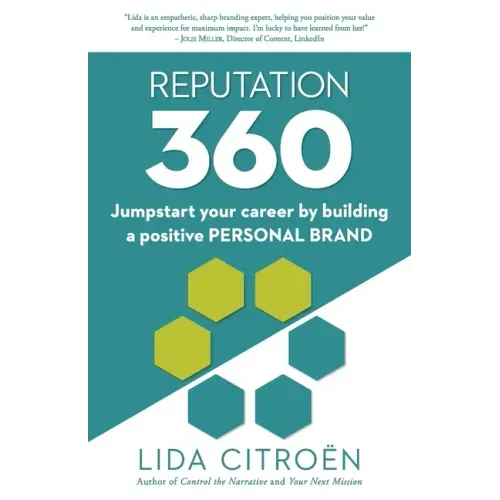 Reputation 360: Jumpstart your career by building a positive personal brand