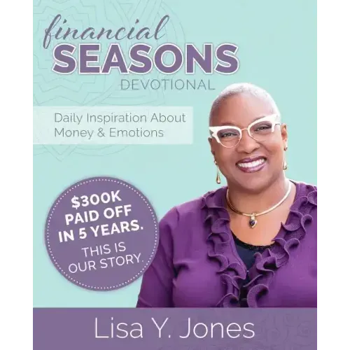 Financial Seasons Devotional: Daily Inspiration About Money And Emotions