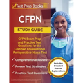 CFPN Study Guide: CFPN Exam Prep and Practice Test Questions for the Certified Foundational Perioperative Nurse Test [Includes Detailed