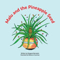 Malu and the Pineapple Seed