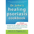Dr. John's Healing Psoriasis Cookbook