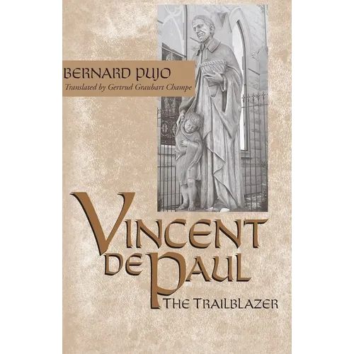 Vincent de Paul: The Trailblazer