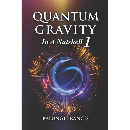 Quantum Gravity in a Nutshell 1 Second Edition
