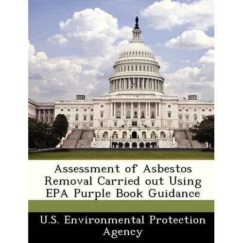 Assessment of Asbestos Removal Carried Out Using EPA Purple Book Guidance