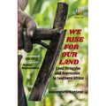 We Rise for Our Land: Land Struggles and Repression in Southern Africa