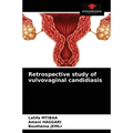 Retrospective study of vulvovaginal candidiasis
