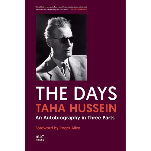 The Days: An Autobiography in Three Parts