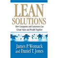 Lean Solutions: How Companies and Customers Can Create Value and Wealth Together
