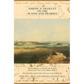 Joseph Nicollet on the Plains and Prairies
