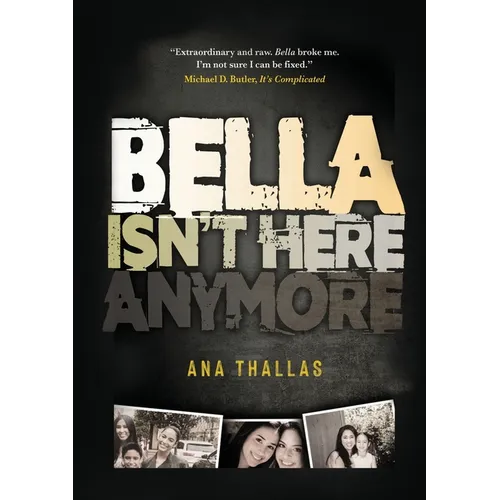 Bella Isn't Here Anymore