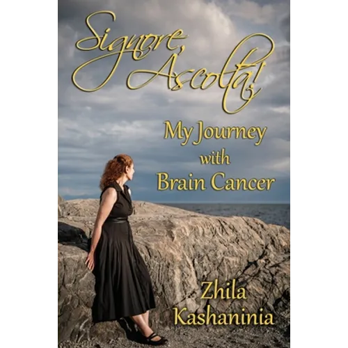 Signore, Ascolta! My Journey with Brain Cancer