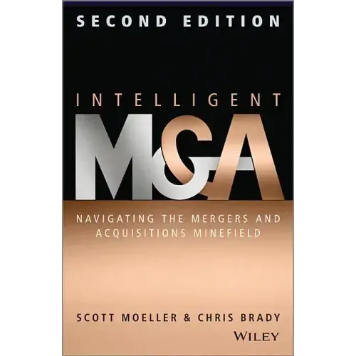 Intelligent M & a: Navigating the Mergers and Acquisitions Minefield