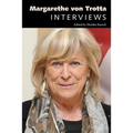 Margarethe von Trotta: Interviews