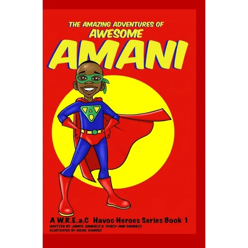The Amazing Adventures of Awesome Amani