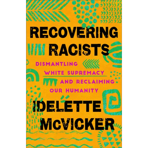Recovering Racists
