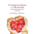 Commemorations and Memorials: Exploring the Human Face of Anatomy