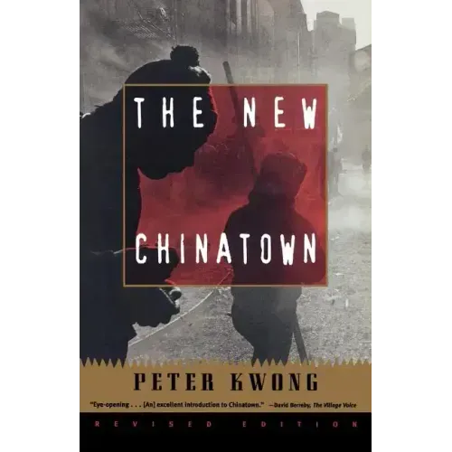 The New Chinatown: Revised Edition
