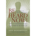 Be Heard Now!