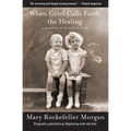 When Grief Calls Forth the Healing: A Memoir of Losing a Twin