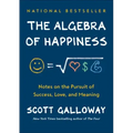 The Algebra of Happiness: Notes on the Pursuit of Success, Love, and Meaning