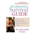 A Caregiver's Survival Guide: How to Stay Healthy When Your Loved One Is Sick