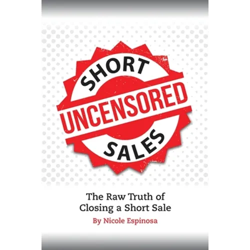 Short Sales: The Raw Truth Of Closing A Short Sale