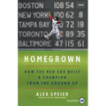 Homegrown: How the Red Sox Built a Champion from the Ground Up