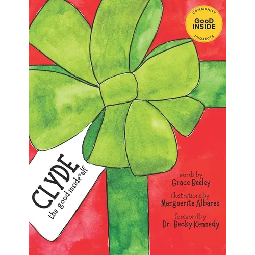 Clyde: The Good Inside Elf