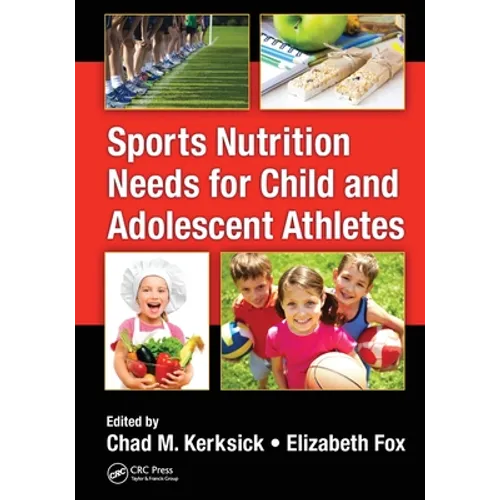Sports Nutrition Needs for Child and Adolescent Athletes