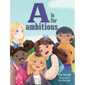 A is for Ambitious