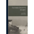 Father Duffy's Story;