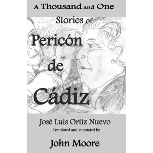 A Thousand and One Stories of Pericón de Cádiz