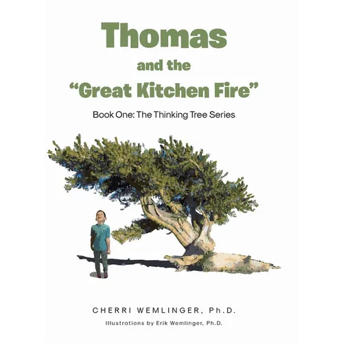 Thomas and the "Great Kitchen Fire": Book One