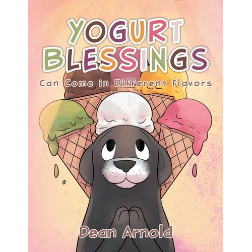 Yogurt Blessings Can Come In Different Flavors