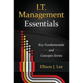 IT Management Essentials: Crucial Principles and Skills