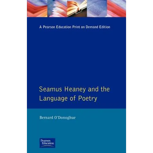 Seamus Heaney and the Language Of Poetry