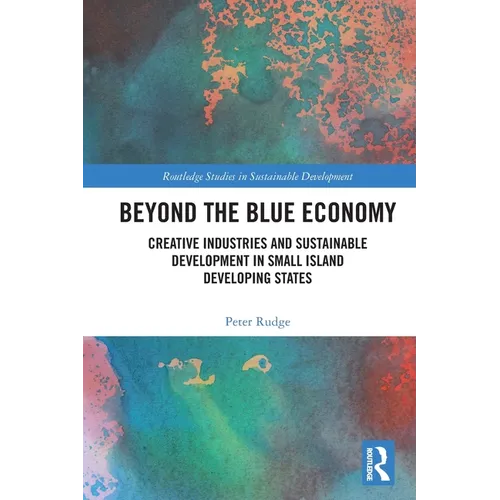 Beyond the Blue Economy: Creative Industries and Sustainable Development in Small Island Developing States