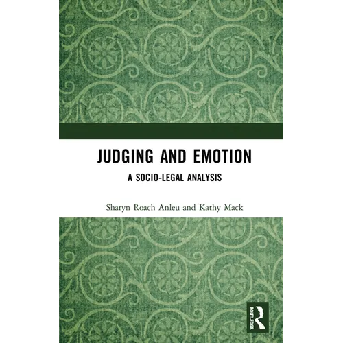 Judging and Emotion: A Socio-Legal Analysis