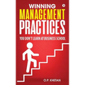 Winning Management Practices: You don't learn at Business School