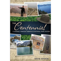 The Centennial: A Journey Through America's National Park System