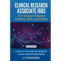 Clinical Research Associate Jobs for Life Science Degree Holders, RNs, and IMGs